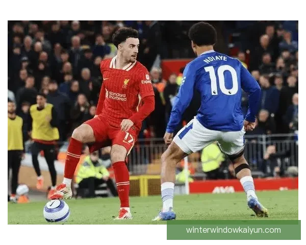 埃弗顿边路进攻特点分析：持续提升的战术灵活性与竞争力增强